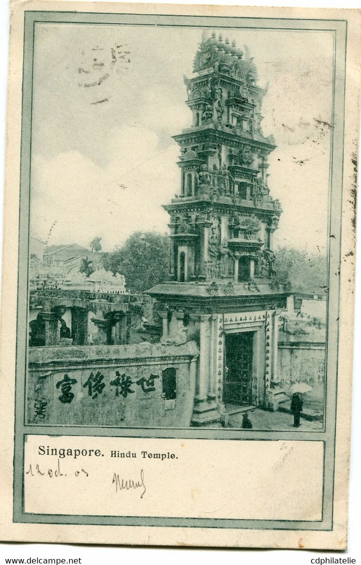 SINGAPOUR CARTE POSTALE -SINGAPORE HINDU TEMPLE DEPART SINGAPORE OC 12 1903 POUR LA FRANCE - Singapur (...-1959)