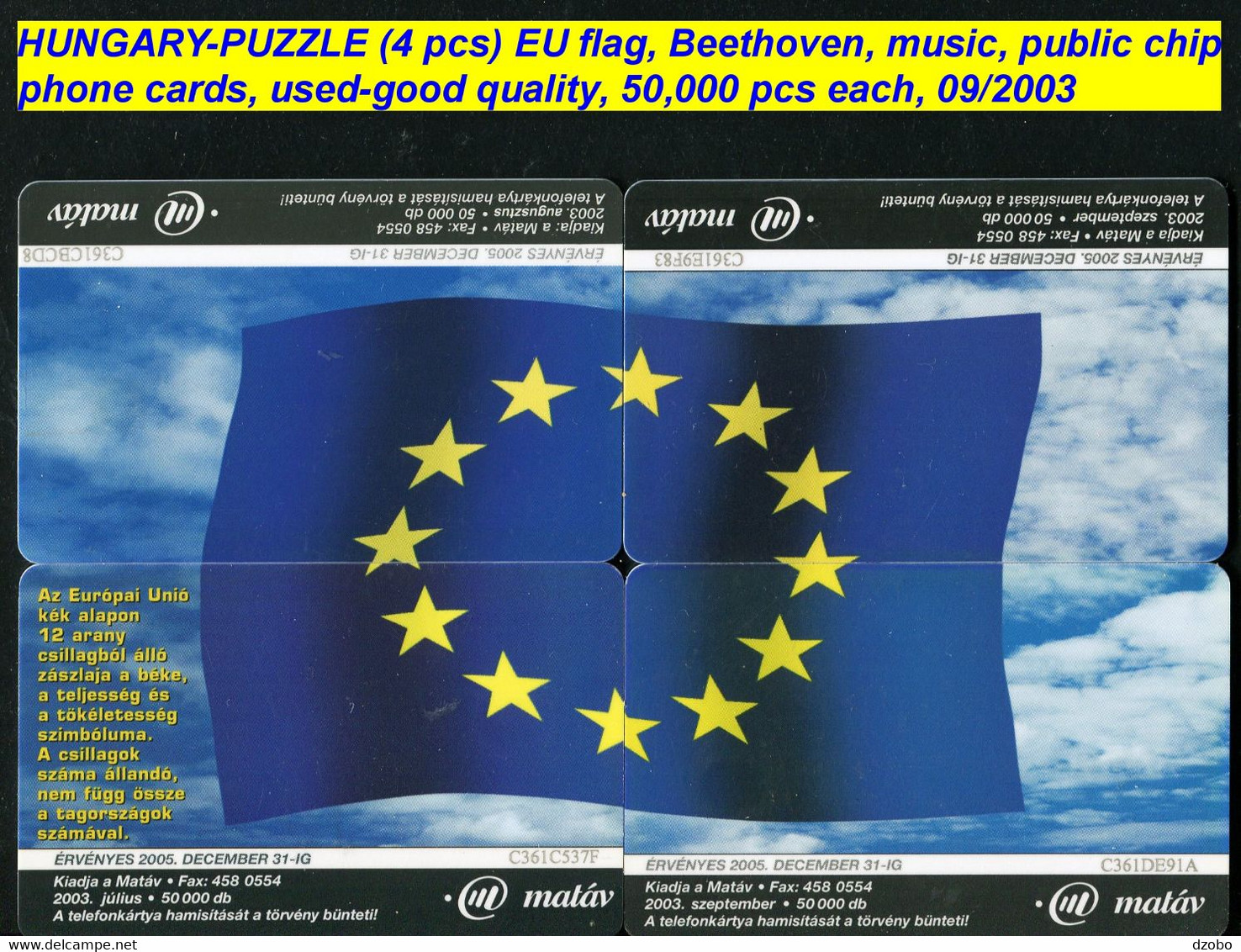 001-HUNGARY-PUZZLE 4 Pcs EU Flag, Beethoven, Music, Public Chip Phone Cards, Used-good Quality, 50,000 Pcs Each, 09/2003 - Puzzles