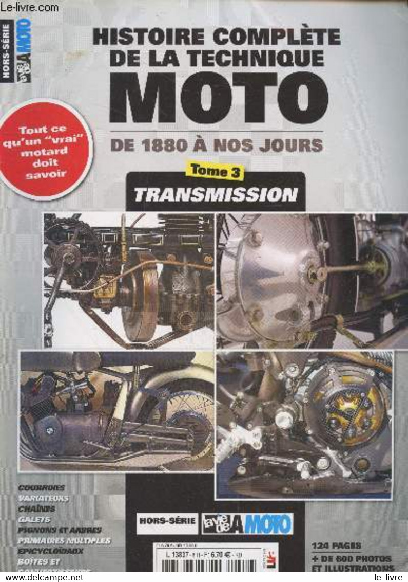 La Vie De La Moto Hors-série : Histoire Complète De La Technique Moto De 1880 à Nos Jours - Transmission. Tome 3. Sommai - Motorrad