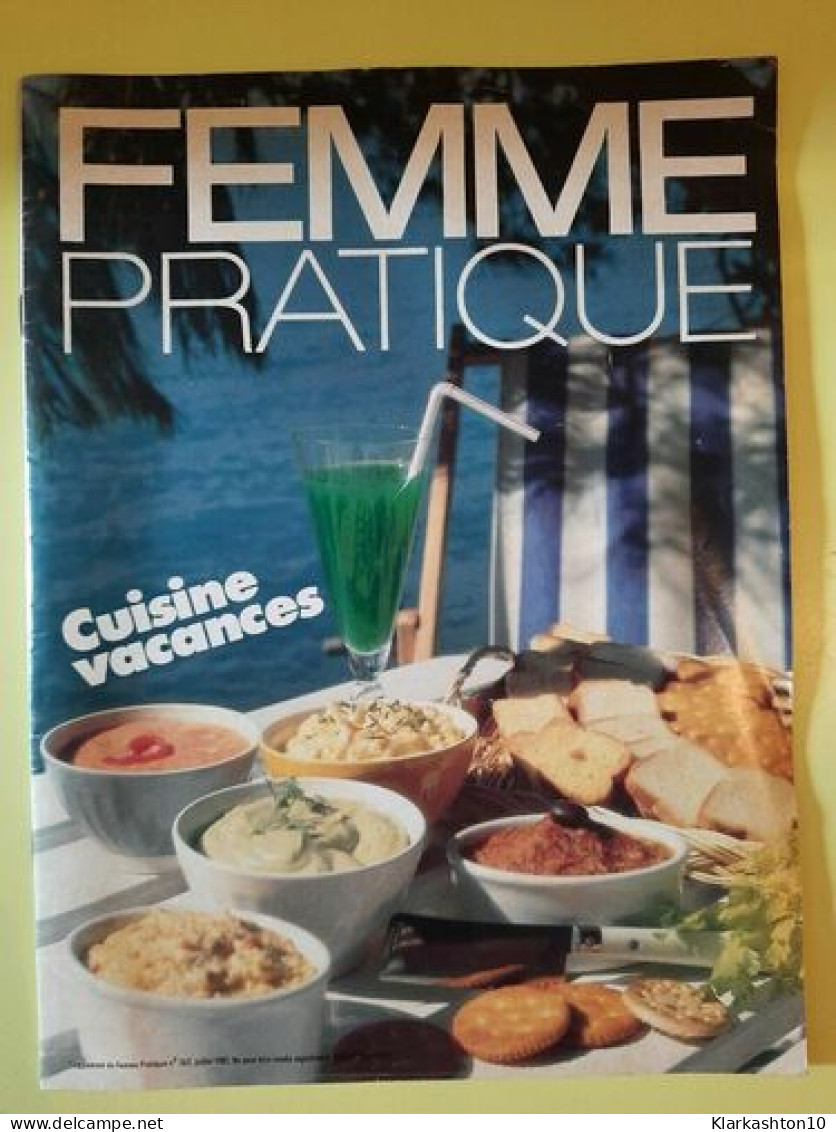 Femme Pratique Cuisine Vacances Nº 263 Juillet 1985 - Autres & Non Classés