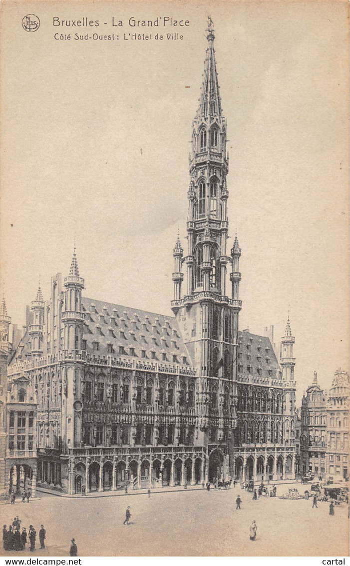 BRUXELLES - La Grand'Place - Côté Sud-Ouest : L'Hôtel De Ville - Places, Squares