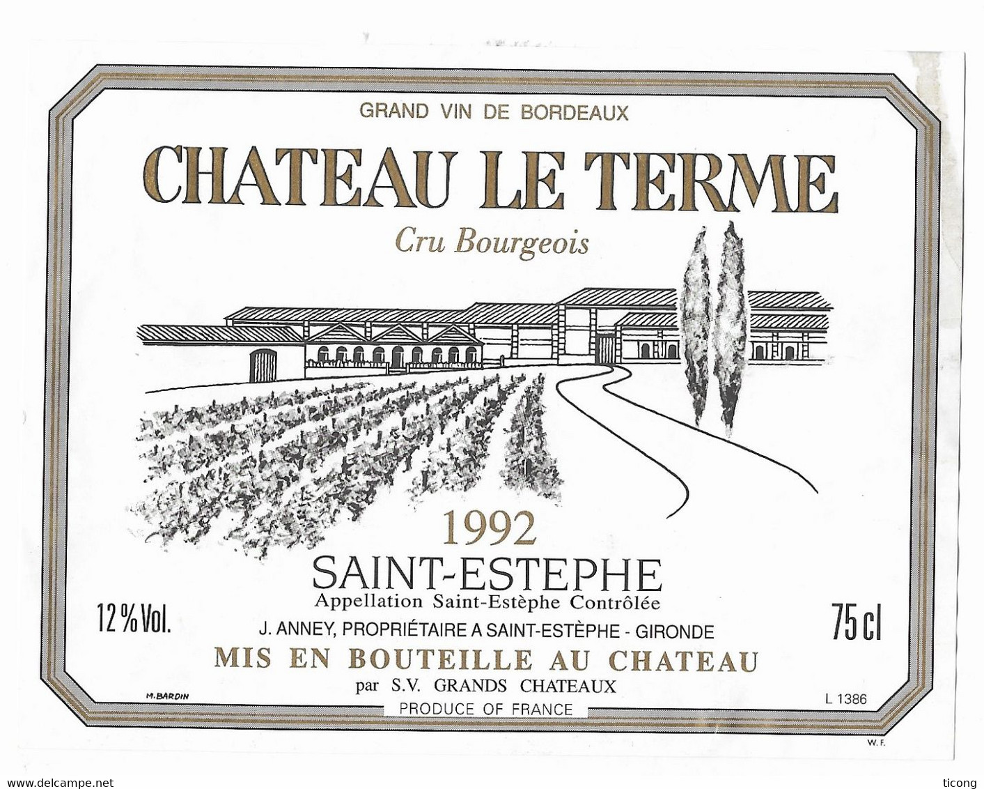 CHATEAU LE TERME SAINT ESTEPHE 1992 - J ANNAY A SAINT ESTEPHE GIRONDE, VOIR LE SCANNER - Schlösser