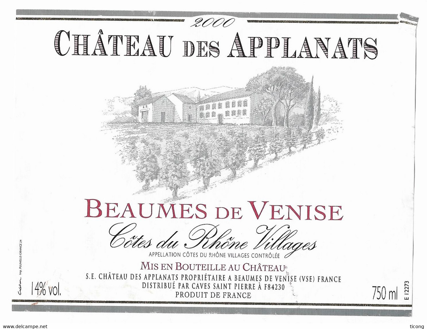 CHATEAU DES APPLANATS BEAUMES DE VENISE 2000 - MISE EN BOUTEILLE AU CHATEAU BEAUMES DE VENISE VAUCLUSE, A VOIR - Schlösser