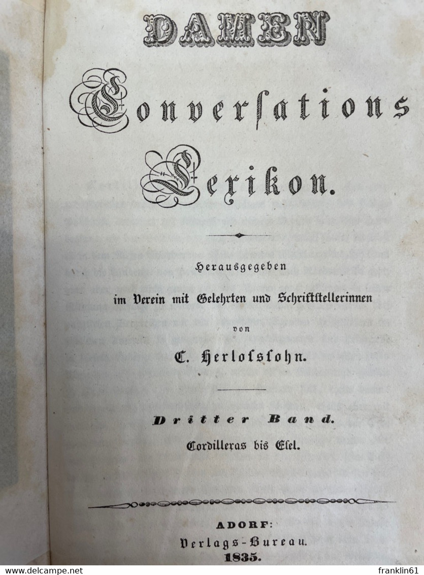 Damen-Conversations-Lexikon. 3.Band: Cordilleras Bis Eifel. - Léxicos