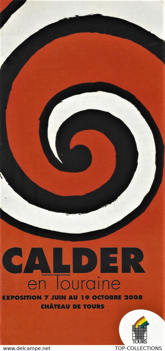 2008 PUBLICITE  EXPOSITION CALDER EN TOURAINE Château De Tours Indre Et Loire B.E. V.SCANS - Reclame