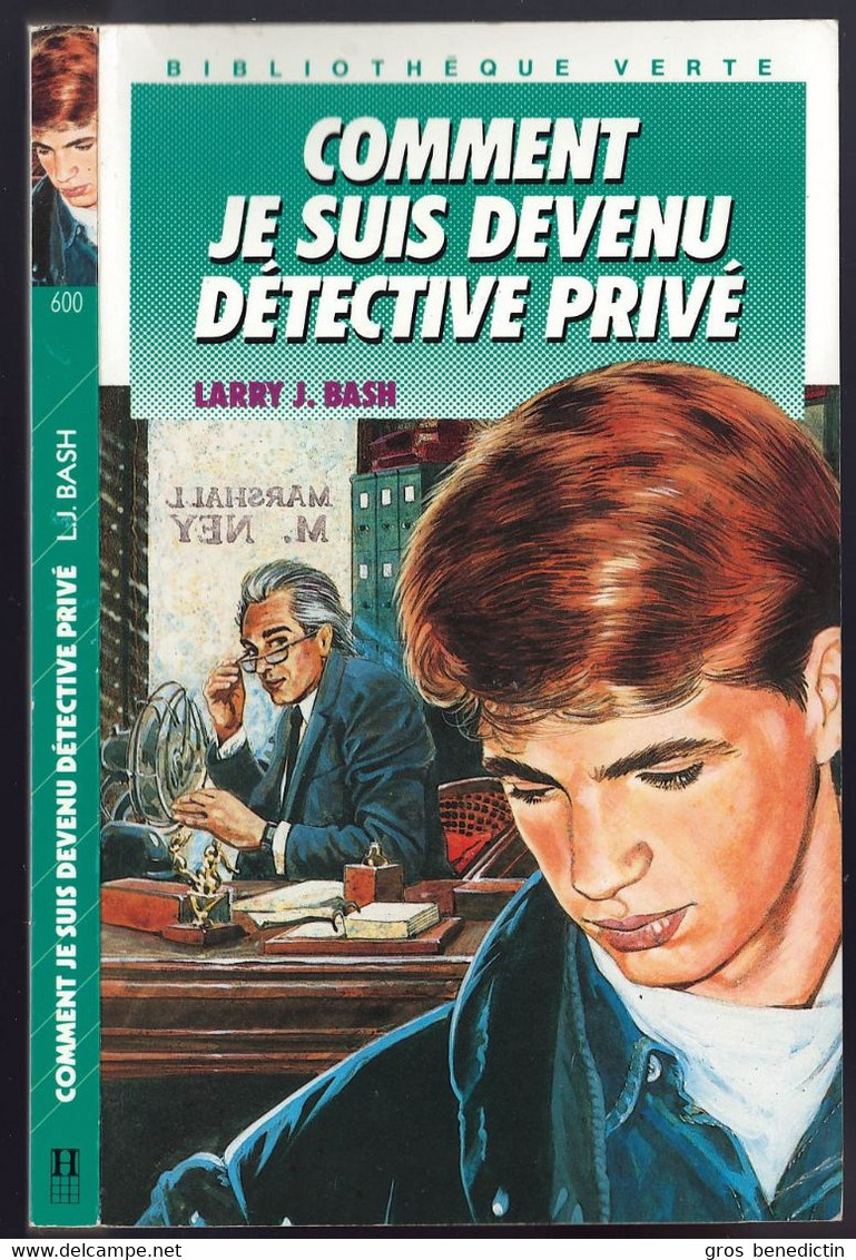 Hachette - Bib. Verte - Lieutenant X - Série Larry J. Bash - "Comment Je Suis Devenu Détective Privé" - 1988 - #Ben&Bash - Bibliotheque Verte