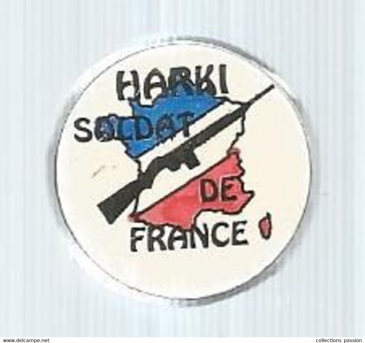 JC, Pin's ,militaria , HARKI SOLDAT DE FRANCE, 2 Scans - Militari