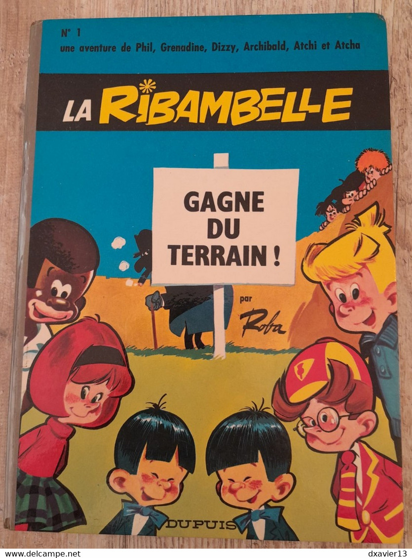 Bande Dessinée Dédicacée -  La Ribambelle 1 - La Ribambelle Gagne Du Terrain ! (1966) - Dédicaces