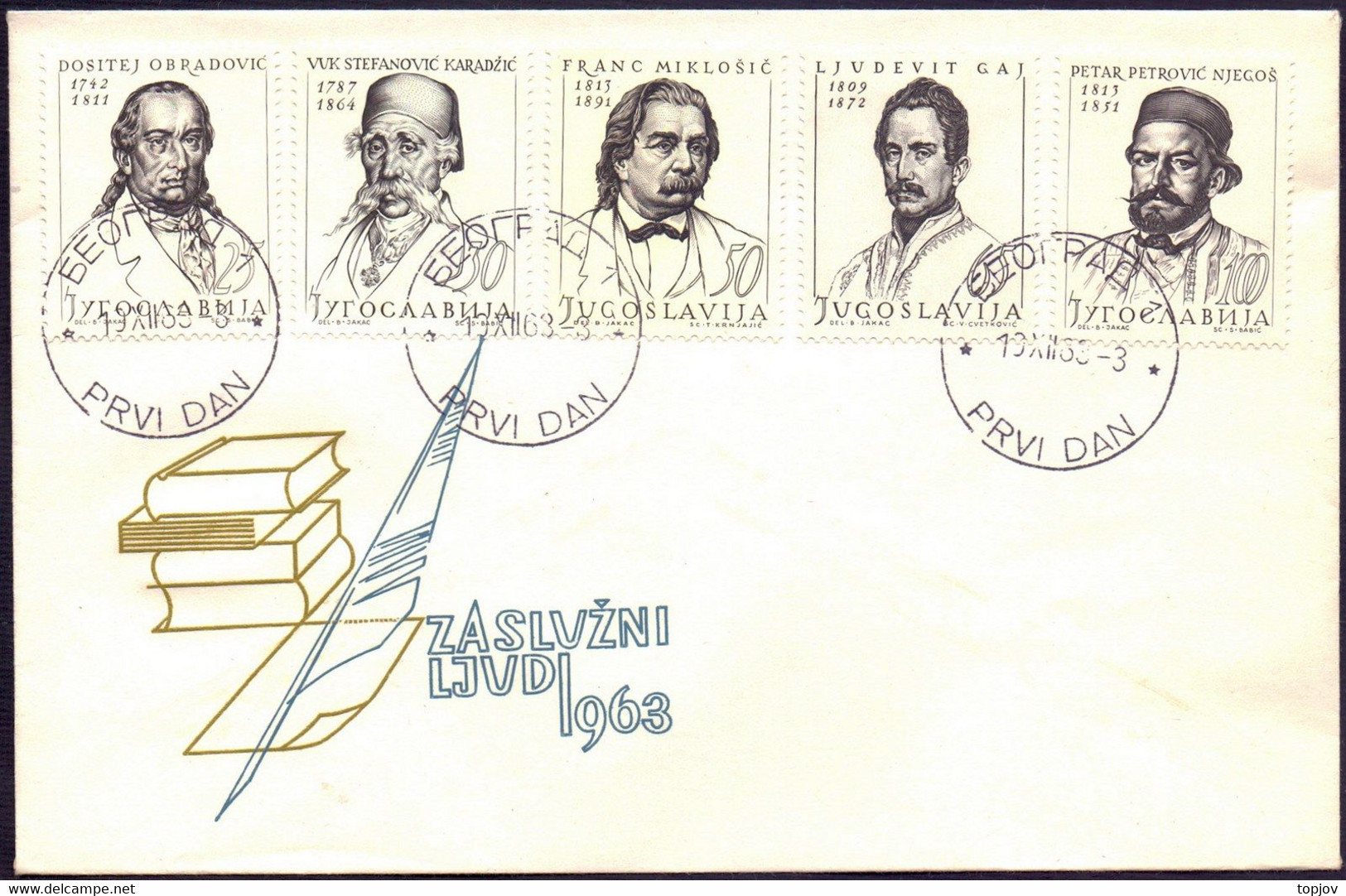 JUGOSLAVIA - WRITERS  NJEGOŠ DOSITEJ VUK KARADŽOĆ LJUDEVIT GAJ - FDC - 1963 - Ecrivains