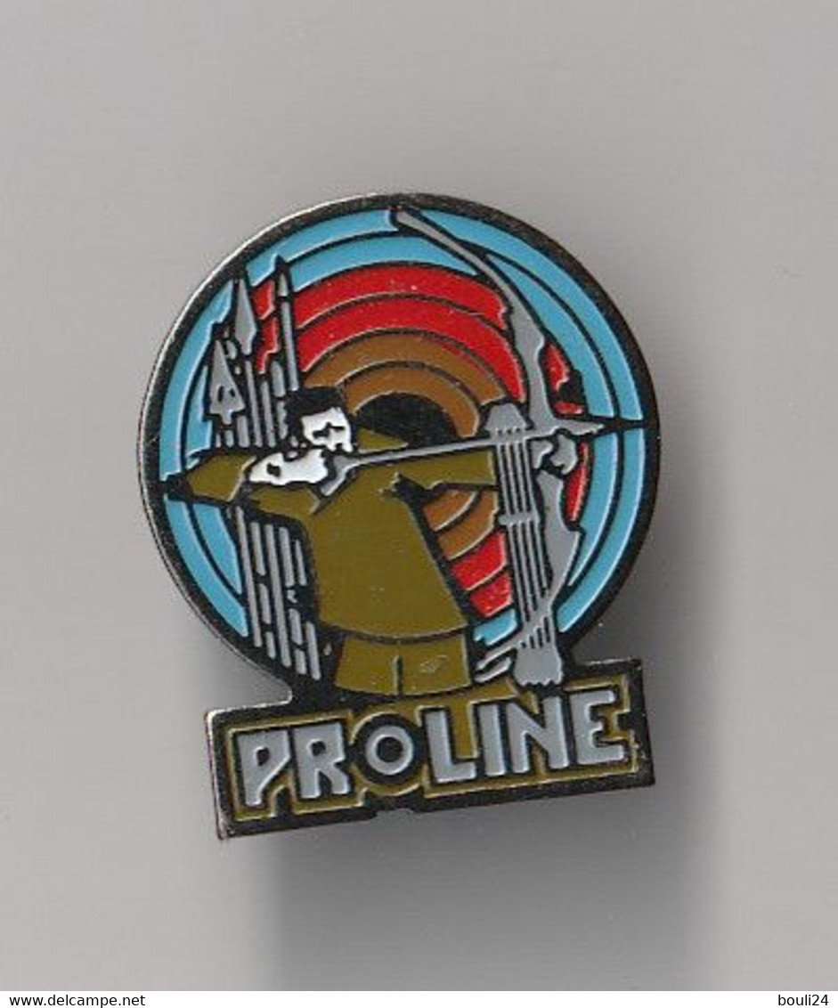 PIN'S TIR A L'ARC - PROLINE - Boogschieten