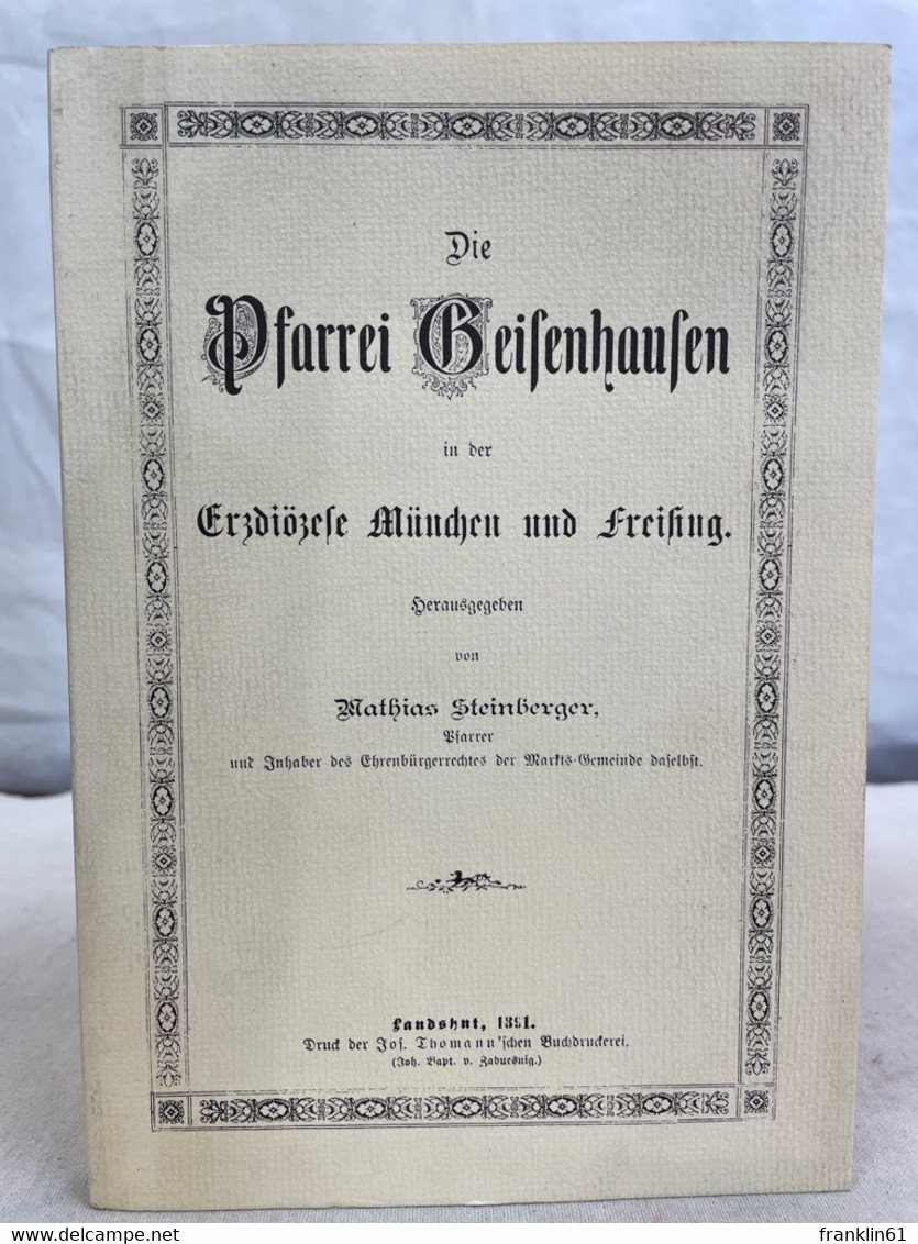 Die Pfarrei Geisenhausen In Der Erzdiözese München Und Freising. - 4. Neuzeit (1789-1914)