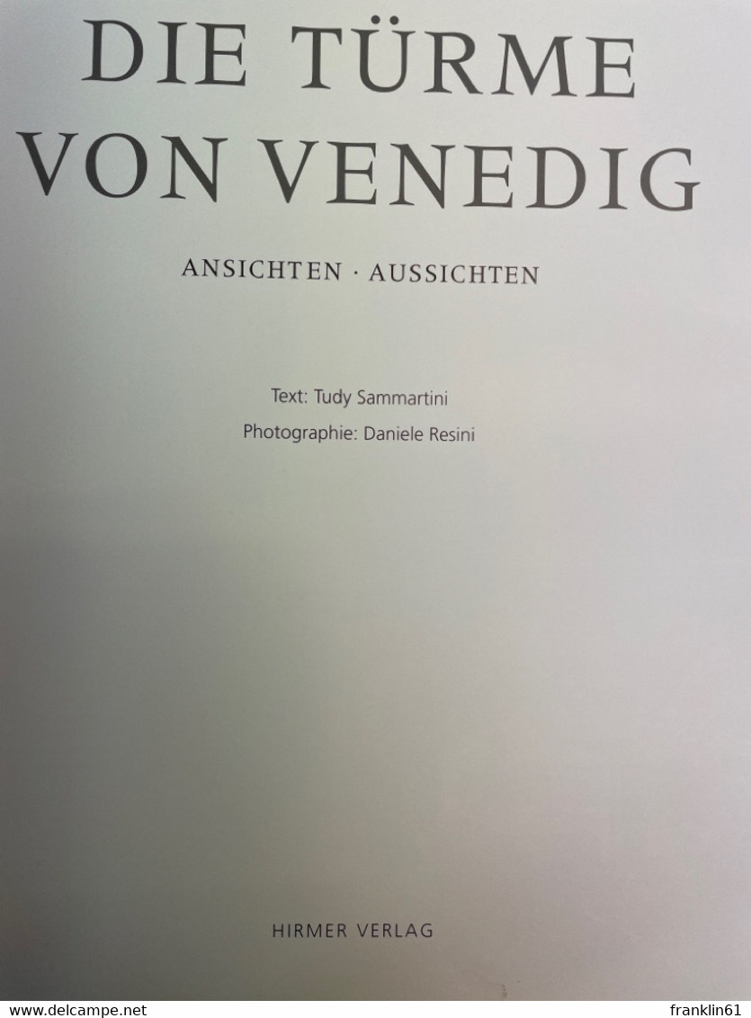 Die Türme Von Venedig : Ansichten - Aussichten. - Architectuur