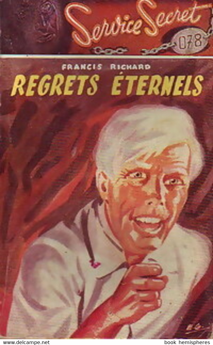 Regrets éternels De Francis Richard (1961) - Antiguos (Antes De 1960)