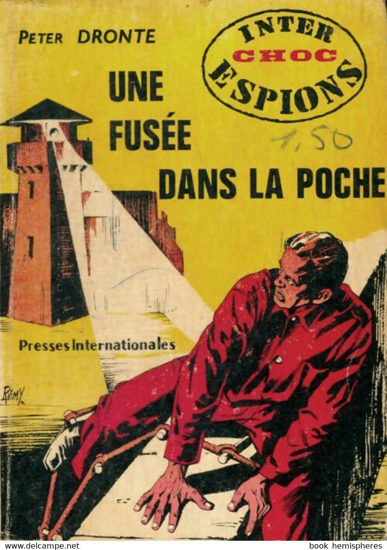Une Fusée Dans La Poche De Peter Dronte (1960) - Antiguos (Antes De 1960)