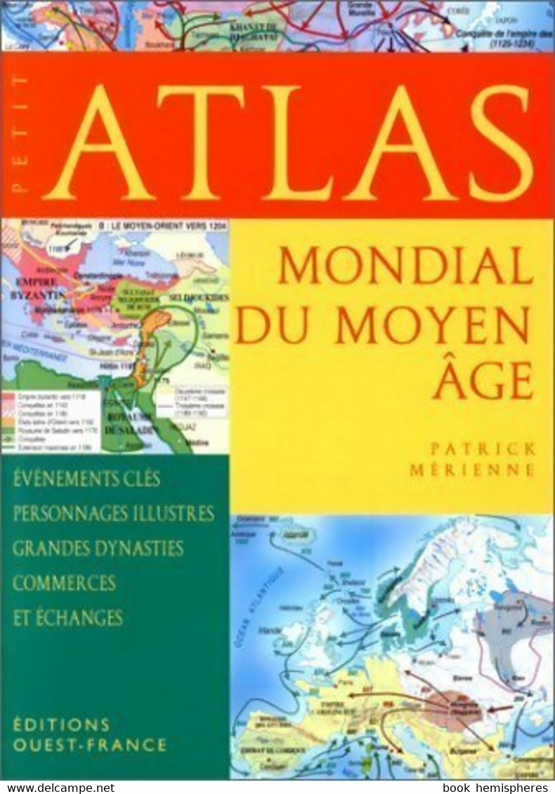 Atlas Mondial Du Moyen Age De Patrick Mérienne (2000) - Maps/Atlas