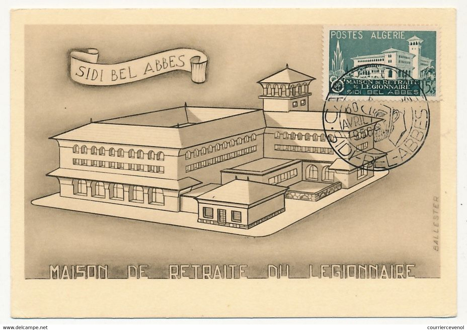 ALGERIE - Carte Maximum - 15F + 5F Maison De Retraite Du Légionnaire - Camerone - SIDI-BEL-ABBES 30 Avril 1956 - Maximum Cards