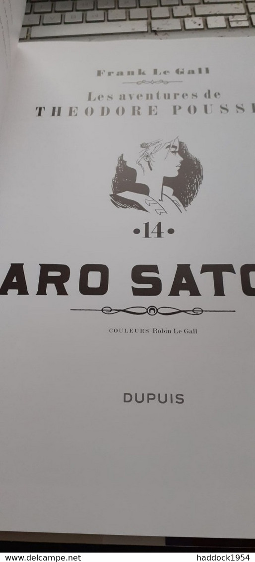 ARO SATOE Tome 14 Les Aventures De THEODORE POUSSIN FRANK LE GALL Dupuis 2023 - Théodore Poussin