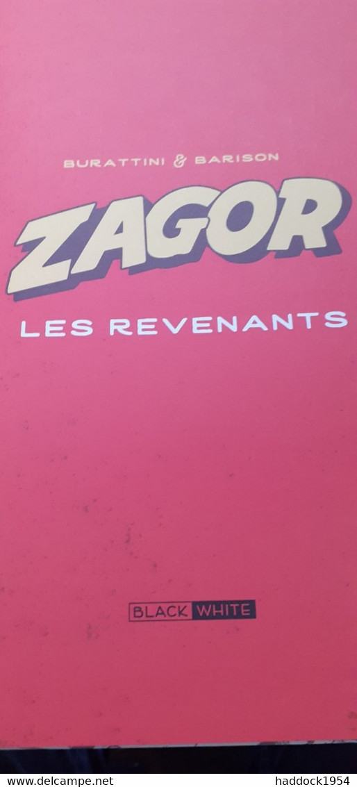Les Revenants ZAGOR BURATTINI BARISON éditions Black Et White 2021 - Tirages De Tête