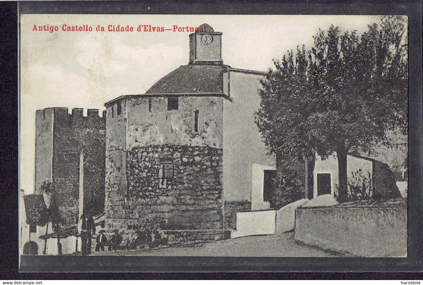 PORTUGAL - ANTIGO CASTELLO DA CIDADE D'ELVAS - Portalegre