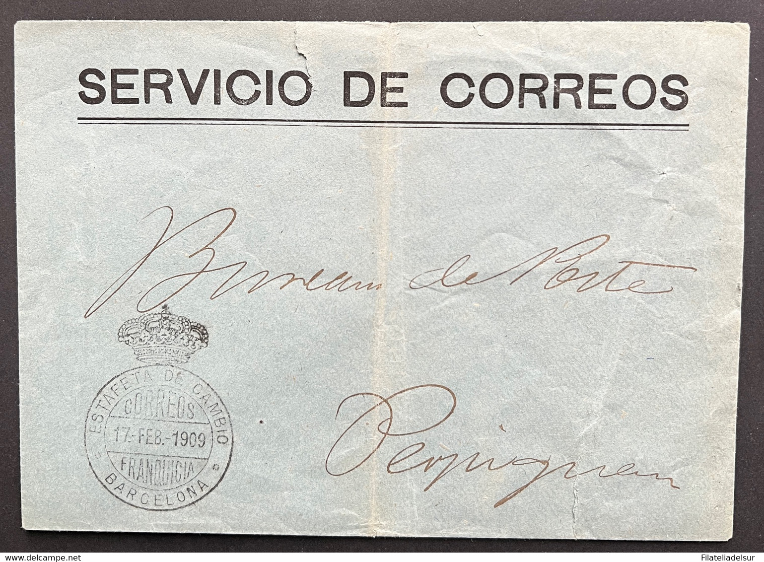 1909 FRANQUICIA ESTAFETA CAMBIO BARCELONA. SERVICIO CORREOS. A PERPIGNAN. - Franchise Postale