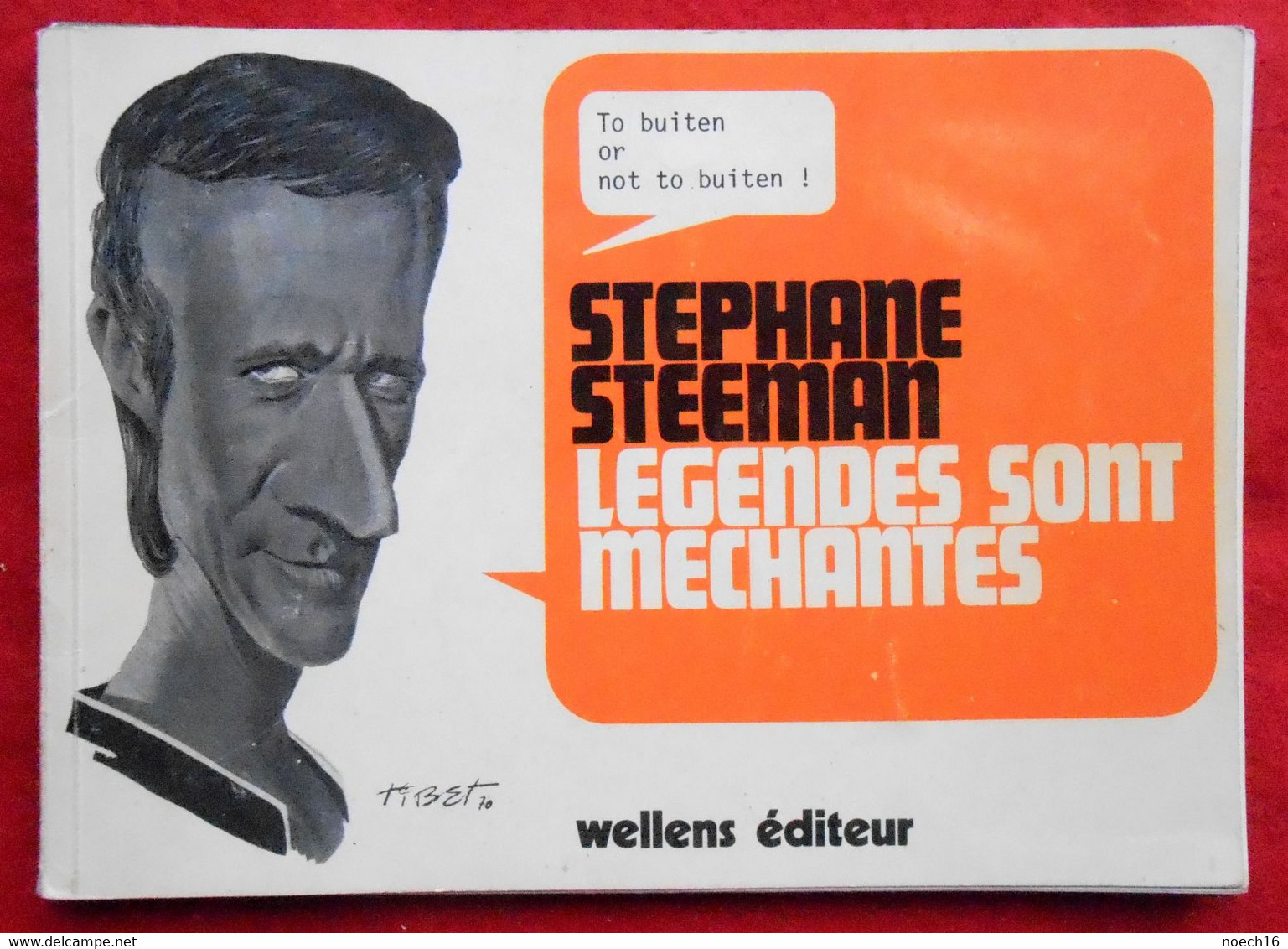 Stéphane Steeman "Légendes Sont Méchantes" Couverture De Tibet 1970/ Humour Satirique Autour Des Querelles Linguistiques - Belgium