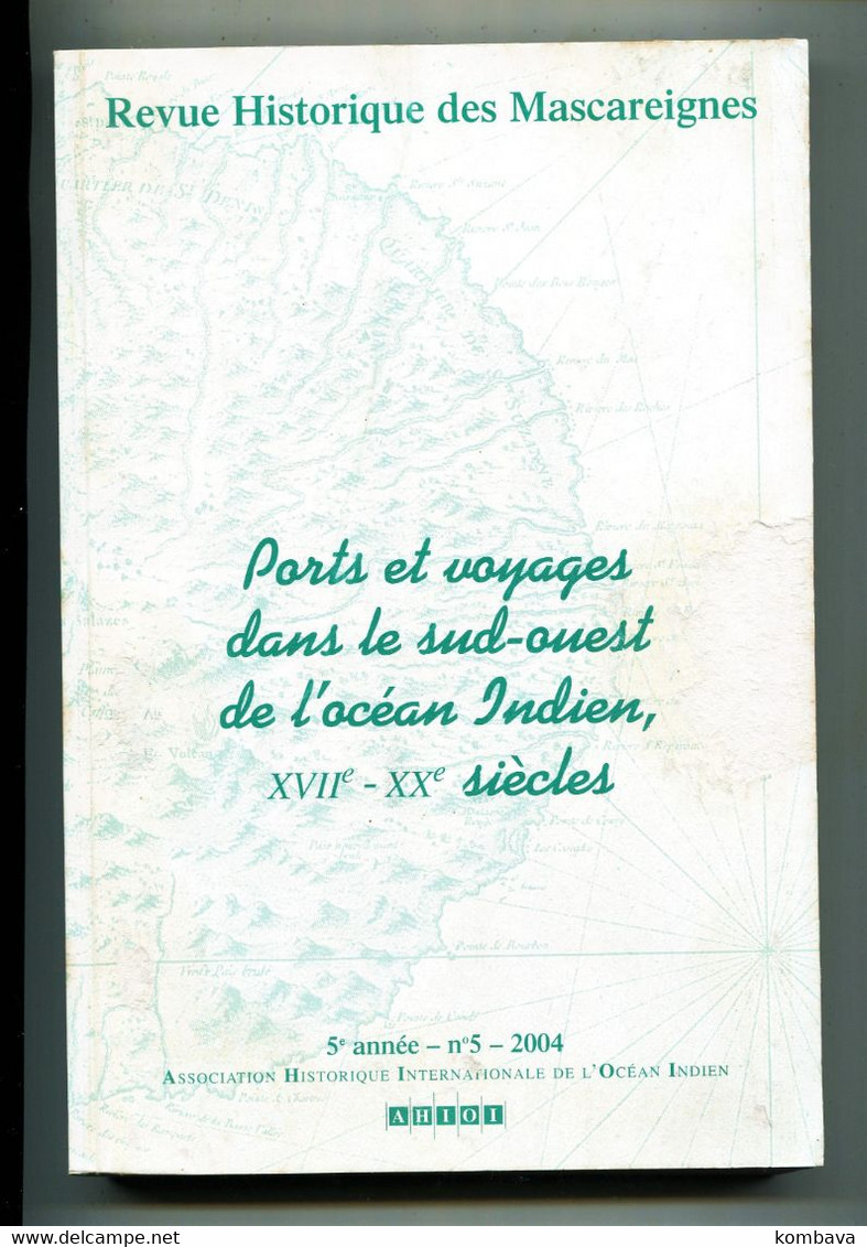 La REUNION - Revue Historique Des Mascareignes - Ports Et Voyages Dans Le Sud Ouest De L'océan Indien ( Li 143) - Outre-Mer