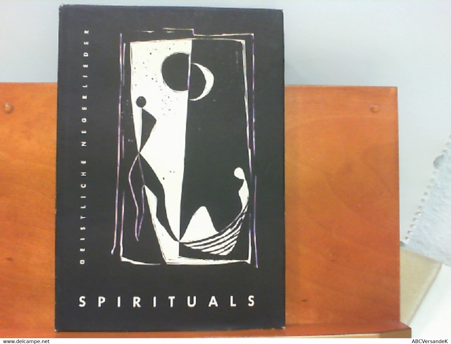 Spirituals - Geistliche Lieder Der Neger Amerikas : Originaltexte, Melodien Und Übertragungen - Musik