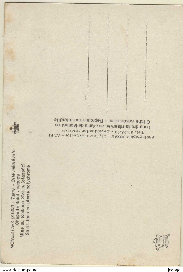 MONESTIES.  Chapelle Saint Jacques - Mise Au Tombeau XVe S. - Saint Jean En Pierre Polychrome. - Monesties