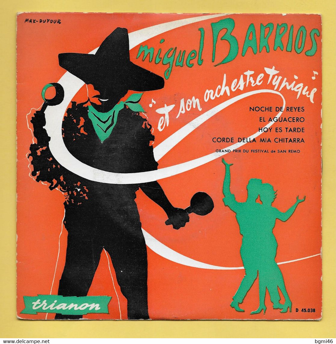 Disque Vinyle 45 Tours :  MIGUEL BARRIOS  : 4 Titres De TANGOS..Scan A  : Voir 2 Scans - Dance, Techno En House
