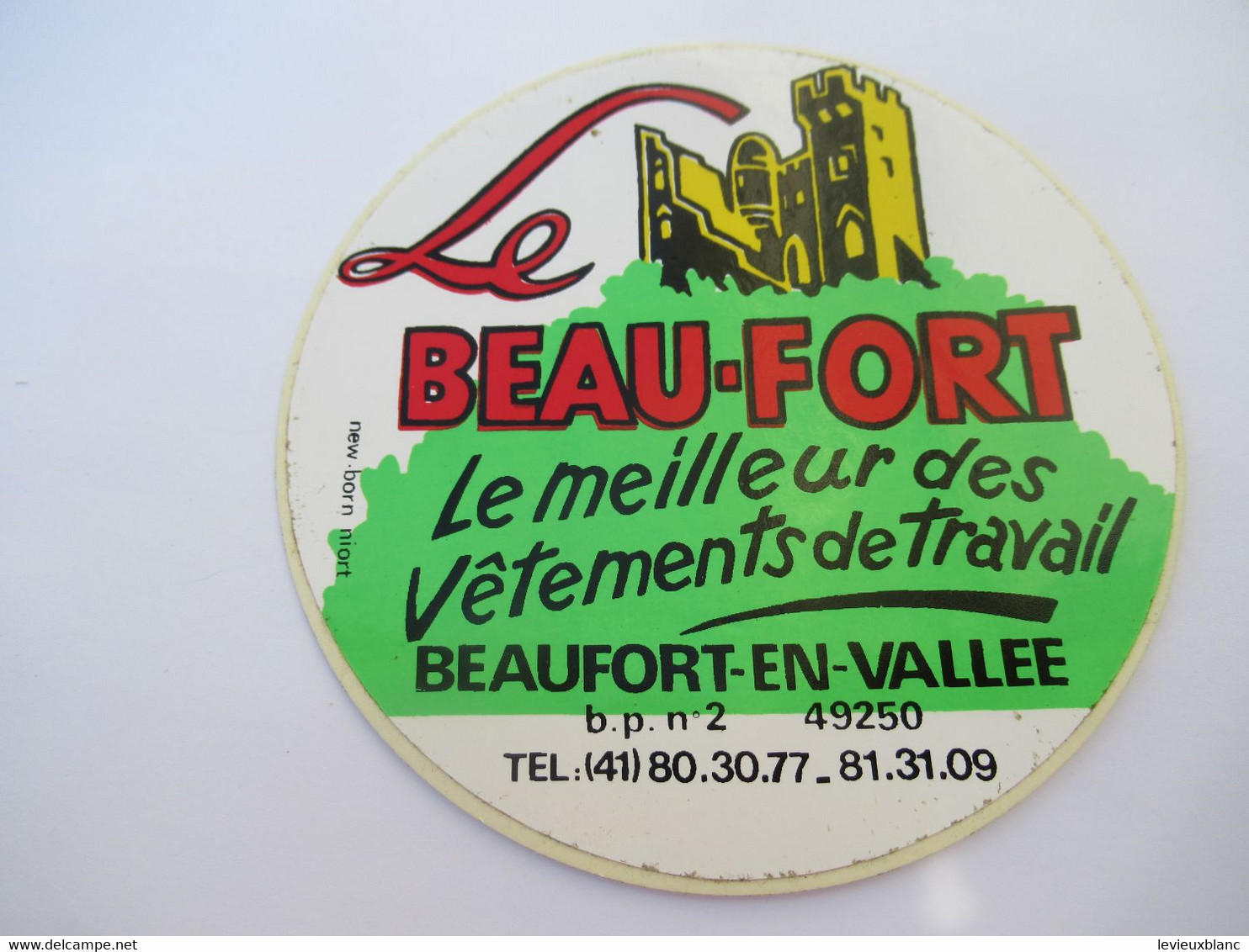 Autocollant Ancien / Vêtement/ Le BEAUFORT /Beaufort En Vallée/Le Meilleur / Vers 1980-1985                ACOL217 - Pegatinas