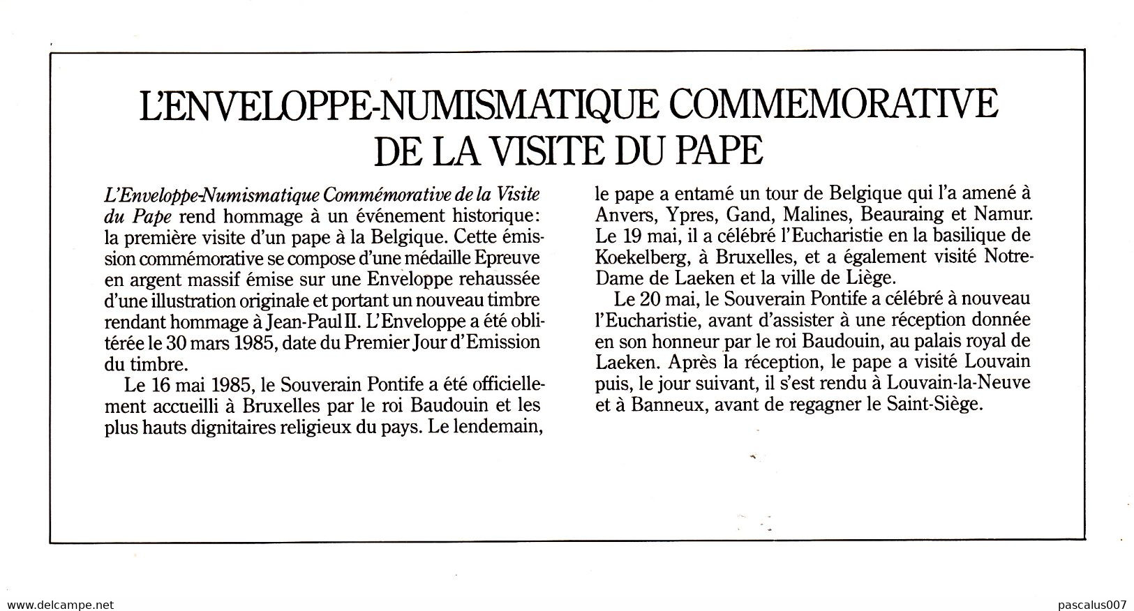 B01-412 Numisletter Pièce argent de 30gr FDC 1ère visite Papale Pape Jean-Paul II 30-03-1985 Bruxelles 1030 Brussel