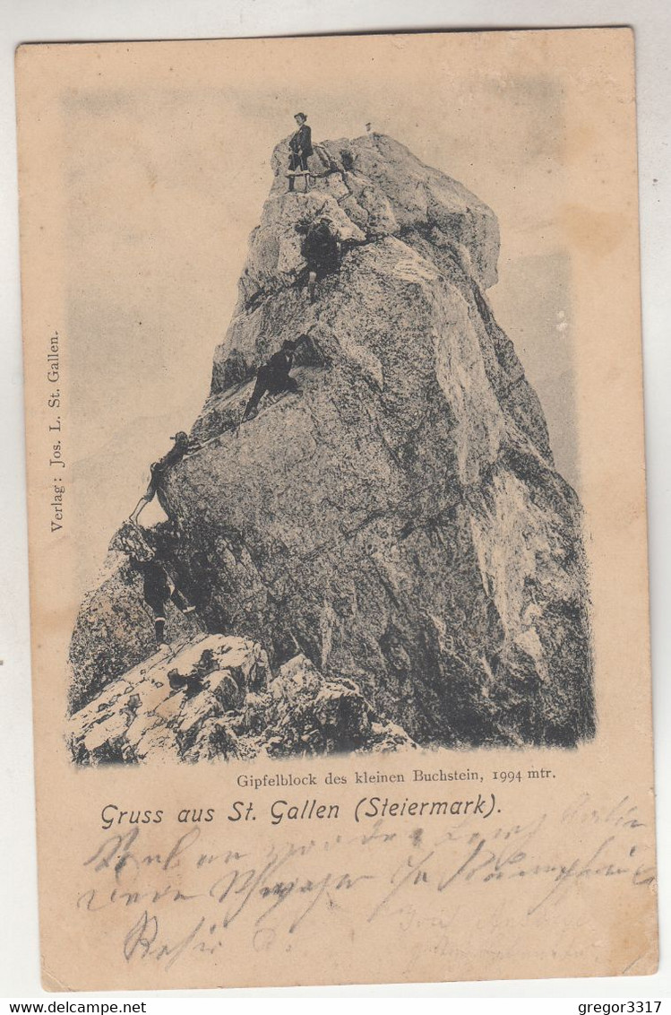 C4432) GRUSS Aus ST. GALLEN In Der Steiermark -Gipfelblock Des Kleinen Buchstein Mit Bergsteiger - 1899 - St. Gallen