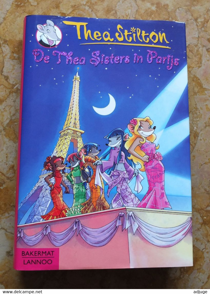 THEA  STILTON _ De Thea Sisters In PARIJS - ISBN : 978-90-5461-445-6 _TOP ** - Kids