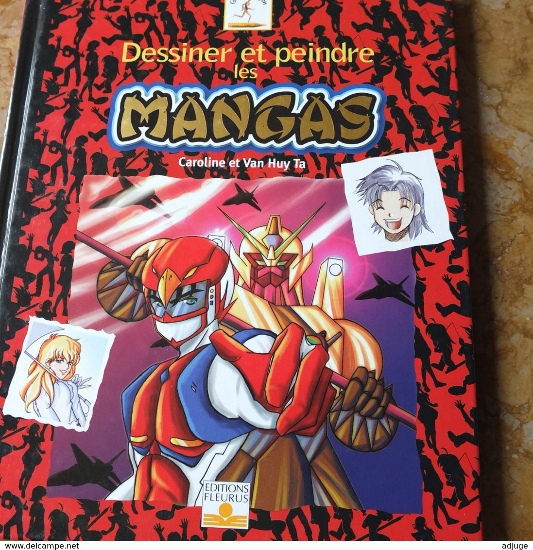 Dessiner Et Peindre Les MANGAS - Caroline Et Van Huy Ta _ ISBN : 2-215-07474-4_TOP ** - Andere & Zonder Classificatie