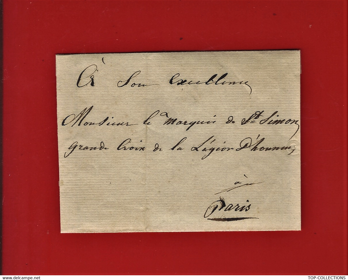 Circa 1855  Paris PARTIE DE LETTRE Son Excellence Marquis De St Simon Grand Croix De La Légion D’Honneur - Documenti Storici