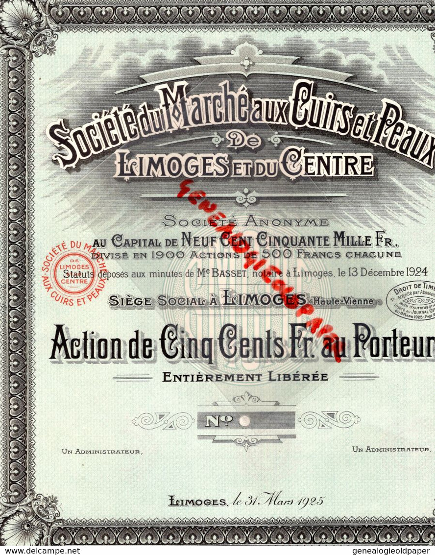 87-LIMOGES- RARE ACTION CINQ CENTS FRANCS 500 -SOCIETE MARCHE CUIRS PEAUX LIMOGES CENTRE-1925-GANTERIE MEGISSERIE - Other & Unclassified