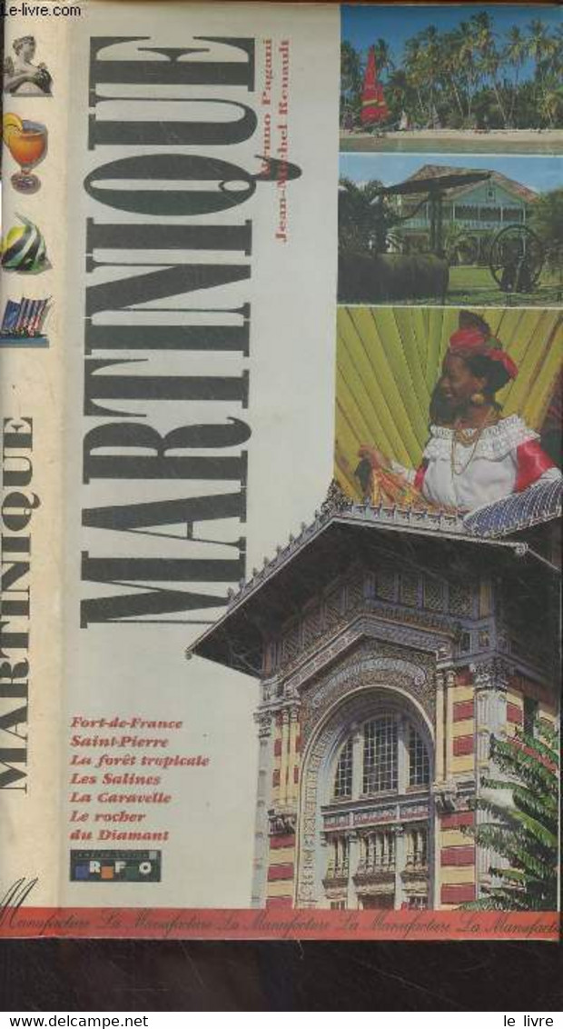 Le Guide De La Martinique - Pagani Bruno - 1996 - Outre-Mer