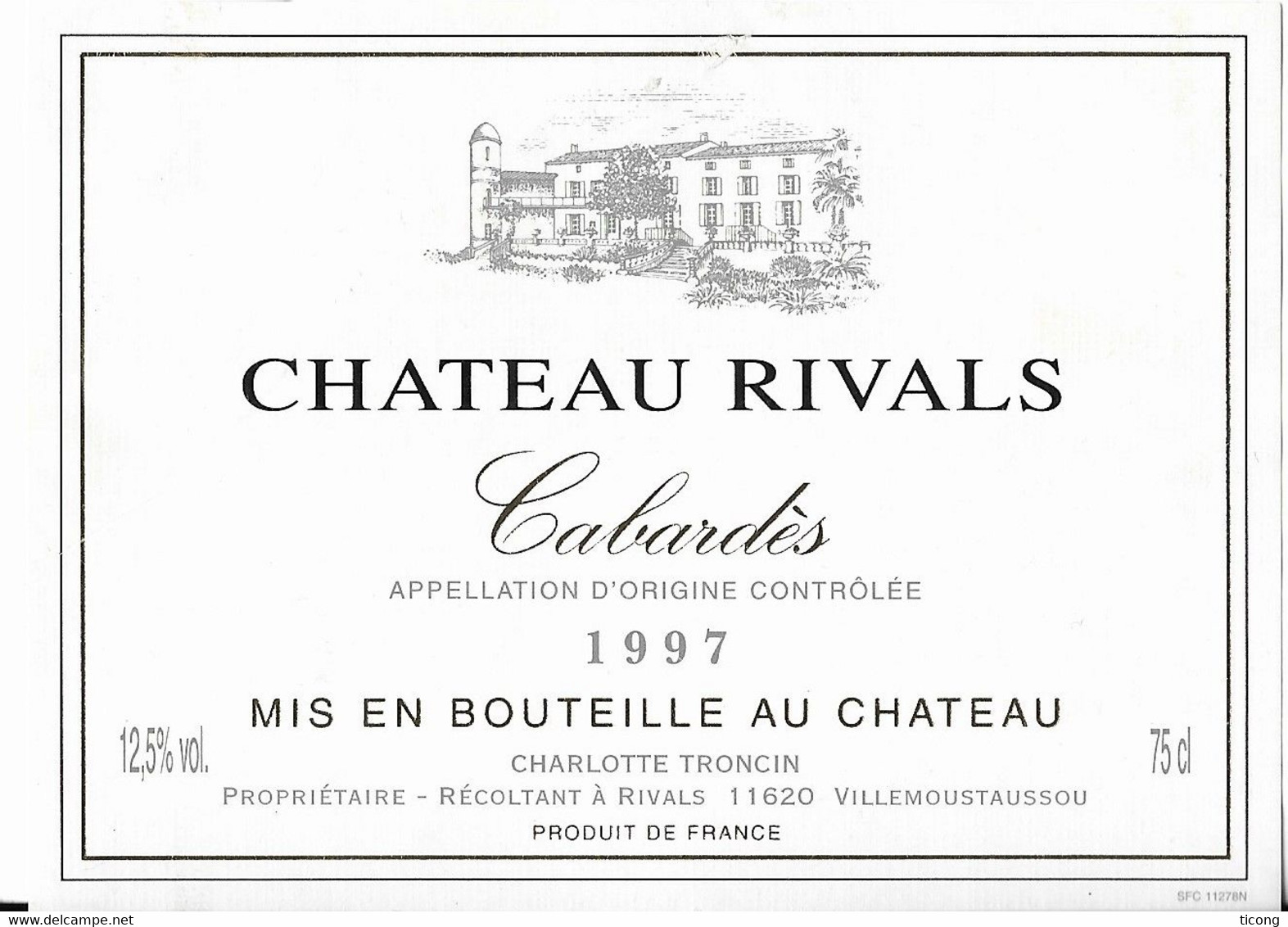 CHATEAU RIVALS CABARDES 1997 - CHARLOTTE TRONCHIN RIVALS VILLEMMOUSTAUSSOU AUDE, VOIR LE SCANNER - Schlösser