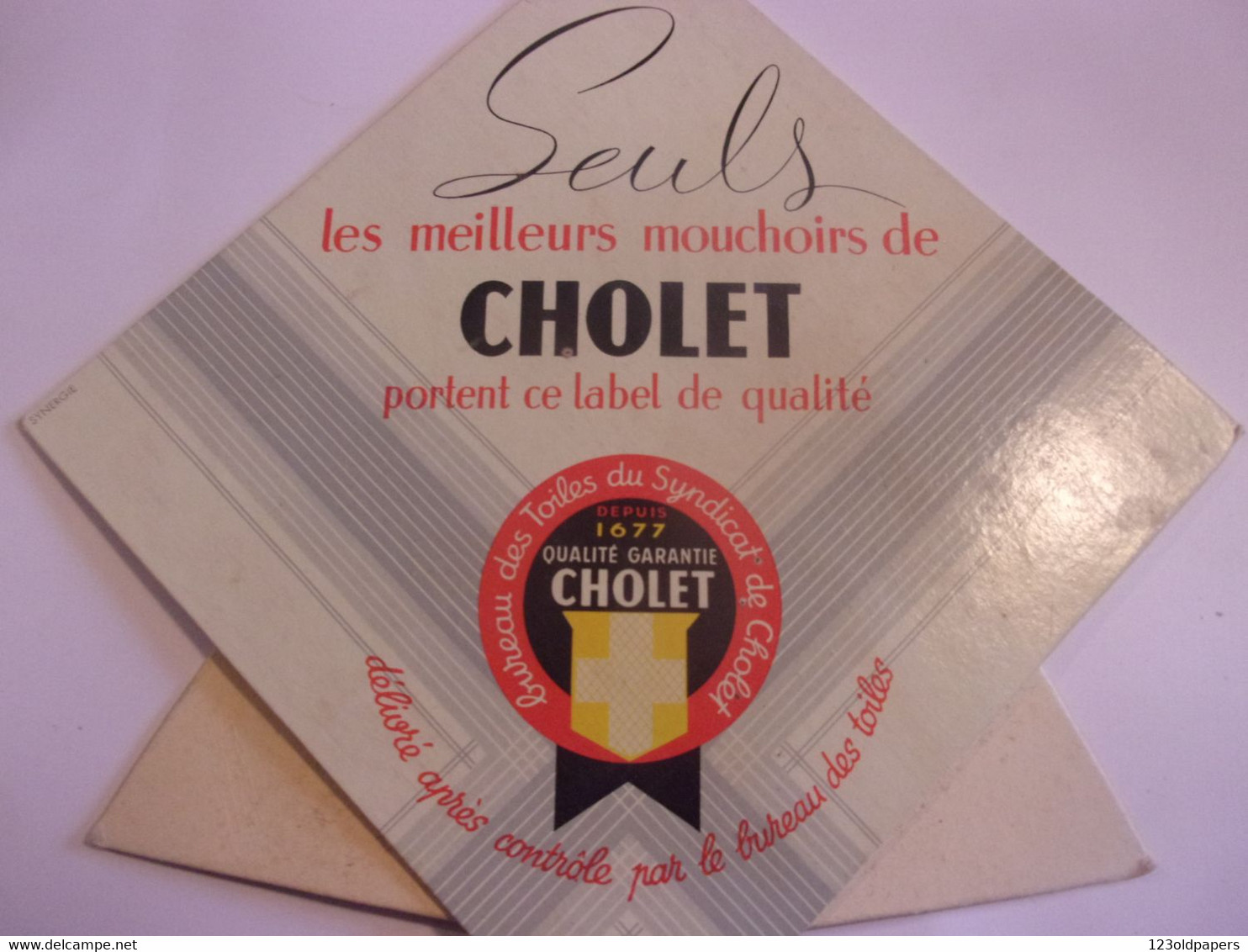 ♥️ VERS 1950/6O PLV  CHOLET 15/ 15  CM SEULS LES MEILLEURS MOUCHOIRS PORTENT CE LABEL DE QUALITE - Altri & Non Classificati