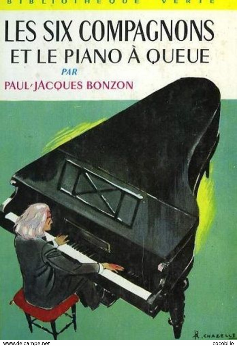 Les Six Compagnons Et Le Piano à Queue - De P J Bonzon - Bibliothèque Verte N° 206 - 1968 - Bibliotheque Verte