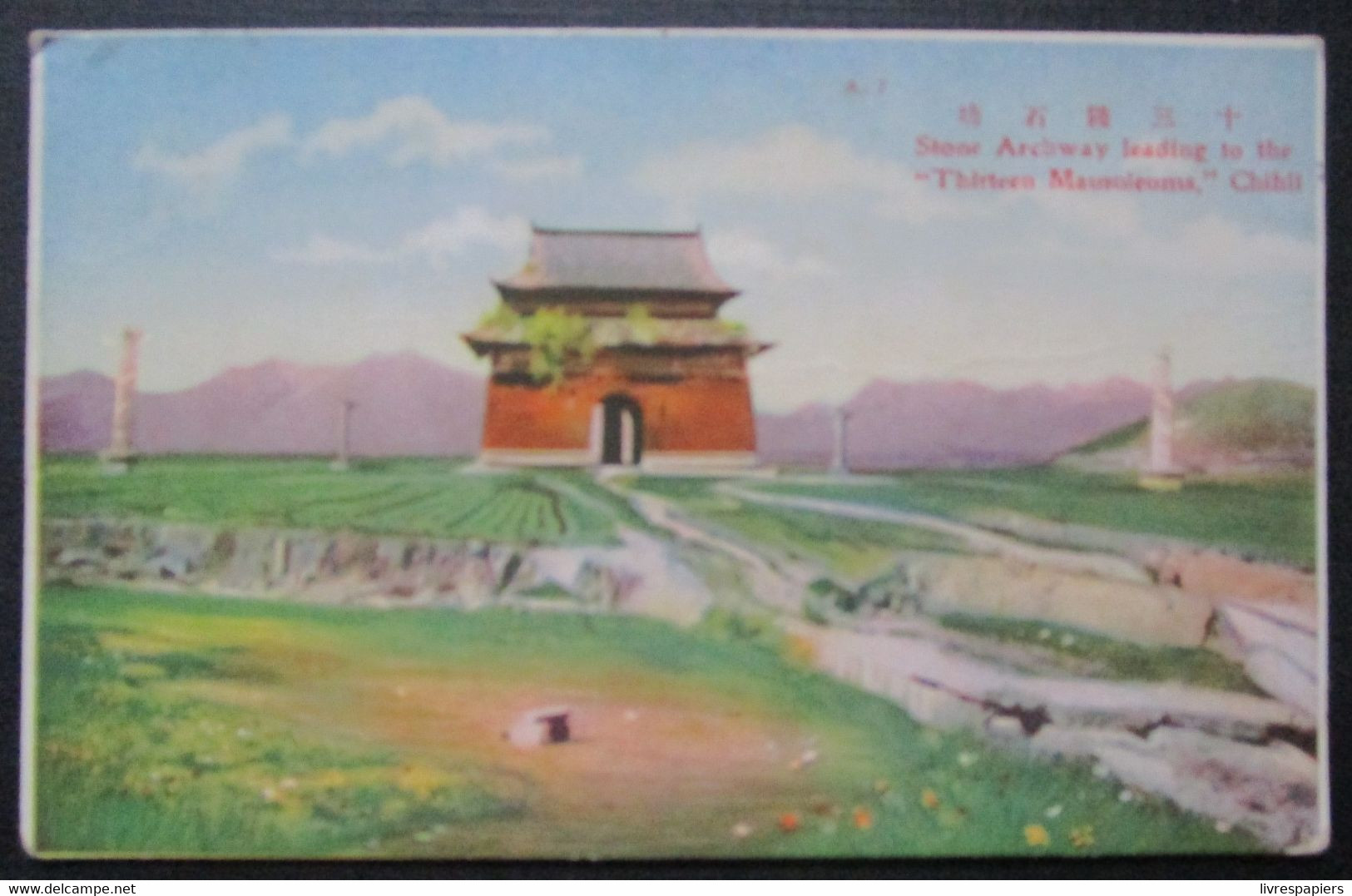 Chine Stone Archway Thirteen Mausoleums Chihli  Cpa - Chine
