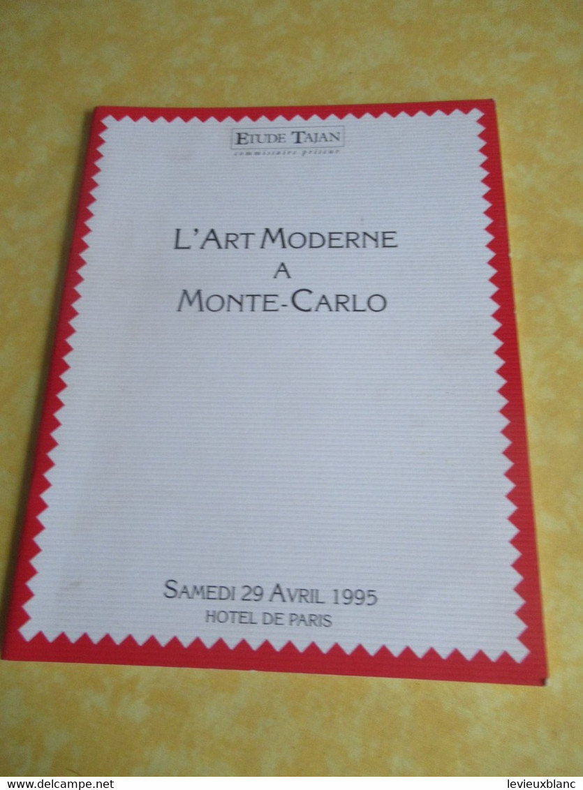 Vente Aux Enchères /L'Art Moderne à Monte-Carlo/ Etude TAJAN/Hôtel De Paris/ 1995                    CAT291 - Tijdschriften & Catalogi