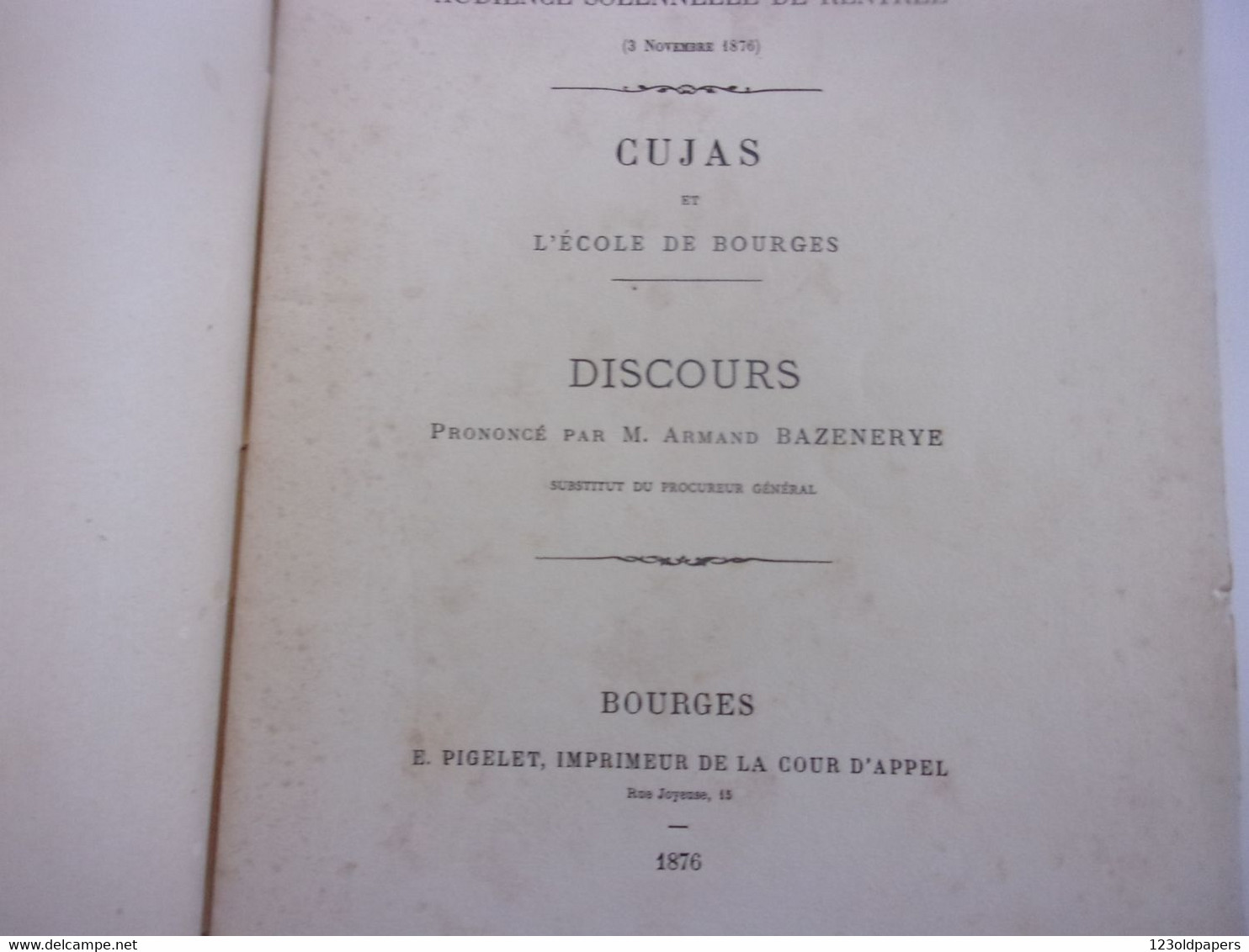 ♥️  BERRY CHER 1876 ARMAND BAZENERYE  CUJAS ET L ECOLE DE BOURGES 38 PAGES - Centre - Val De Loire