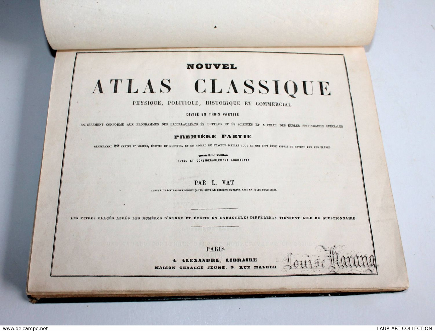 NOUVEL ATLAS CLASSIQUE  PHYSIQUE, POLITIQUE, HISTORIQUE Et COMMERCIAL Par L. VAT / ANCIEN LIVRE DE COLLECTION (2301.203 - Encyclopédies