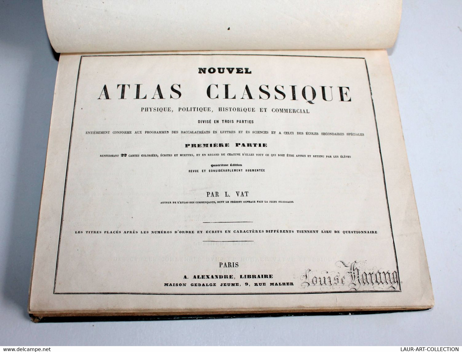 NOUVEL ATLAS CLASSIQUE  PHYSIQUE, POLITIQUE, HISTORIQUE Et COMMERCIAL Par L. VAT / ANCIEN LIVRE DE COLLECTION (2301.203 - Encyclopedieën