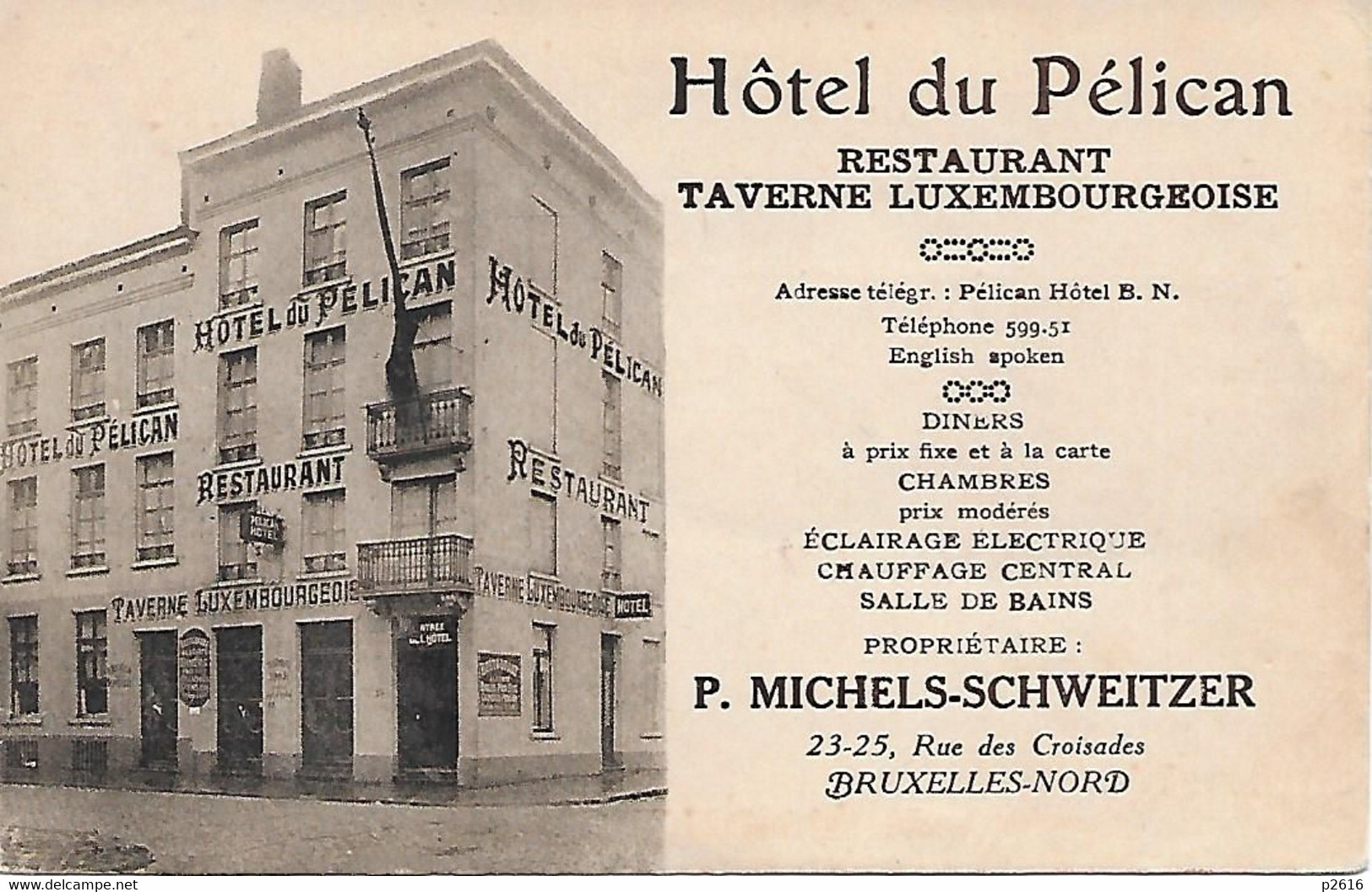 BELGIQUE -  BRUXELLES -  HOTEL DU PELICAN - RESTAURANT TAVERNE LUXEMBOURGEOISE - Cafés, Hoteles, Restaurantes