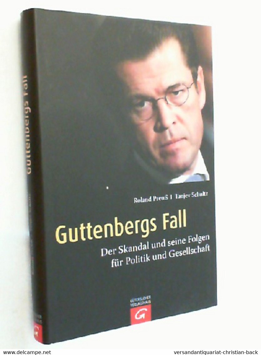 Guttenbergs Fall : Der Skandal Und Seine Folgen Für Politik Und Gesellschaft. - Contemporary Politics