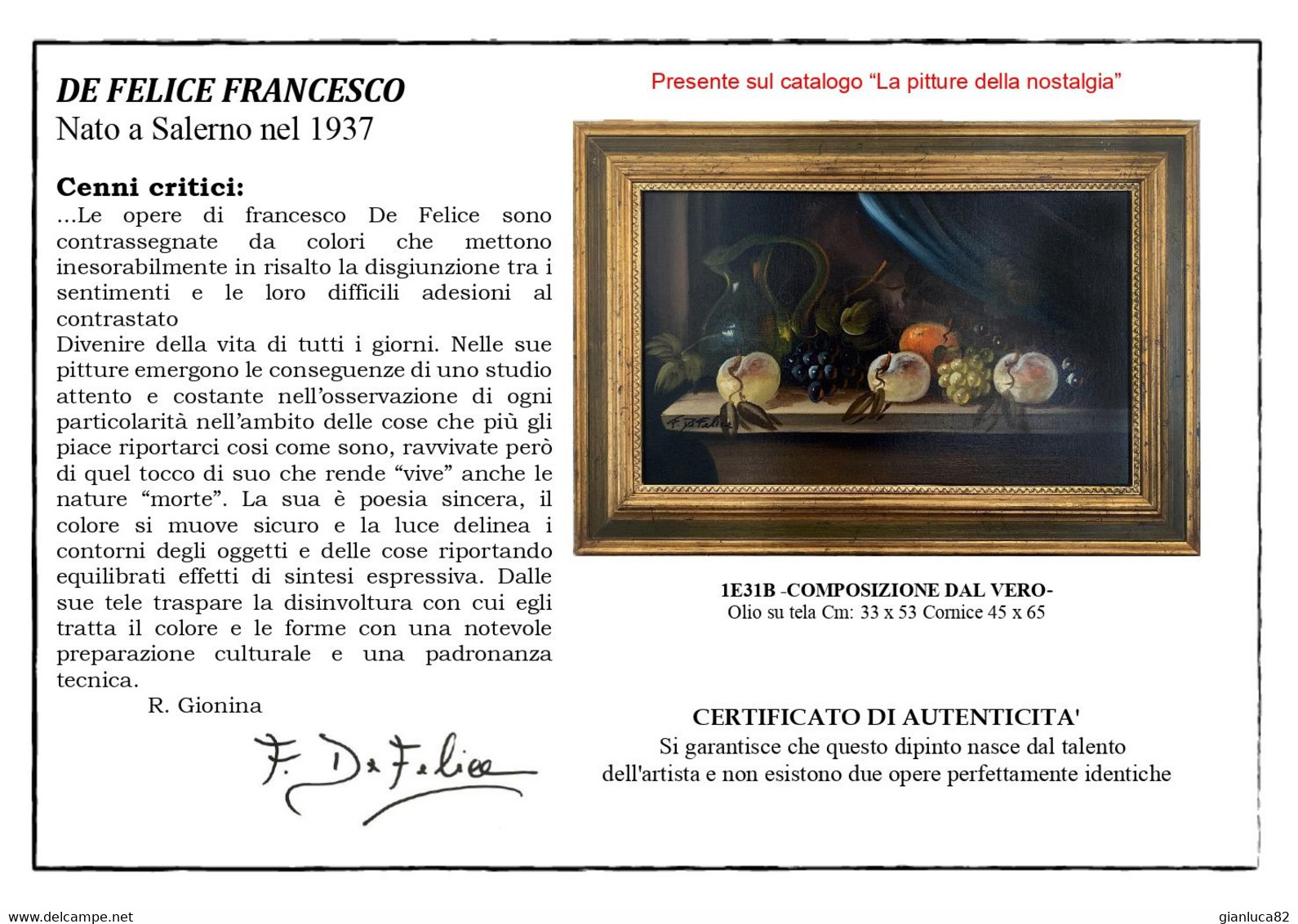 Dipinto Ad Olio Su Tela Composizione Dal Vero Di Francesco De Felice Con Cornice (G106) Come Da Foto Certificato Di Aute - Huiles