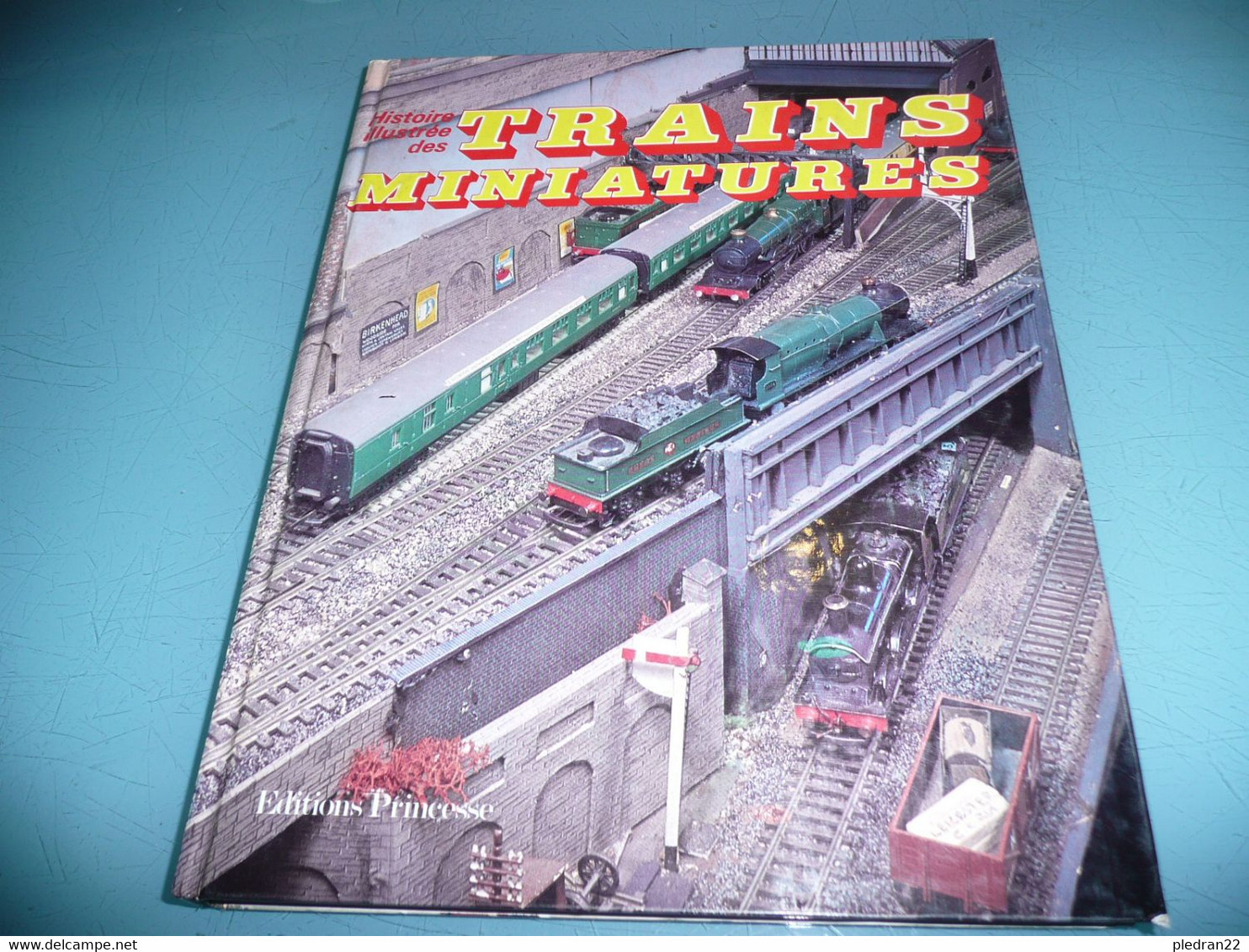 CHEMIN DE FER PATRICK WHITEHOUSE & ALLEN LEVY HISTOIRE ILLUSTREE DES TRAINS MINIATURES MODELISME MAQUETTE 1981 - Chemin De Fer & Tramway