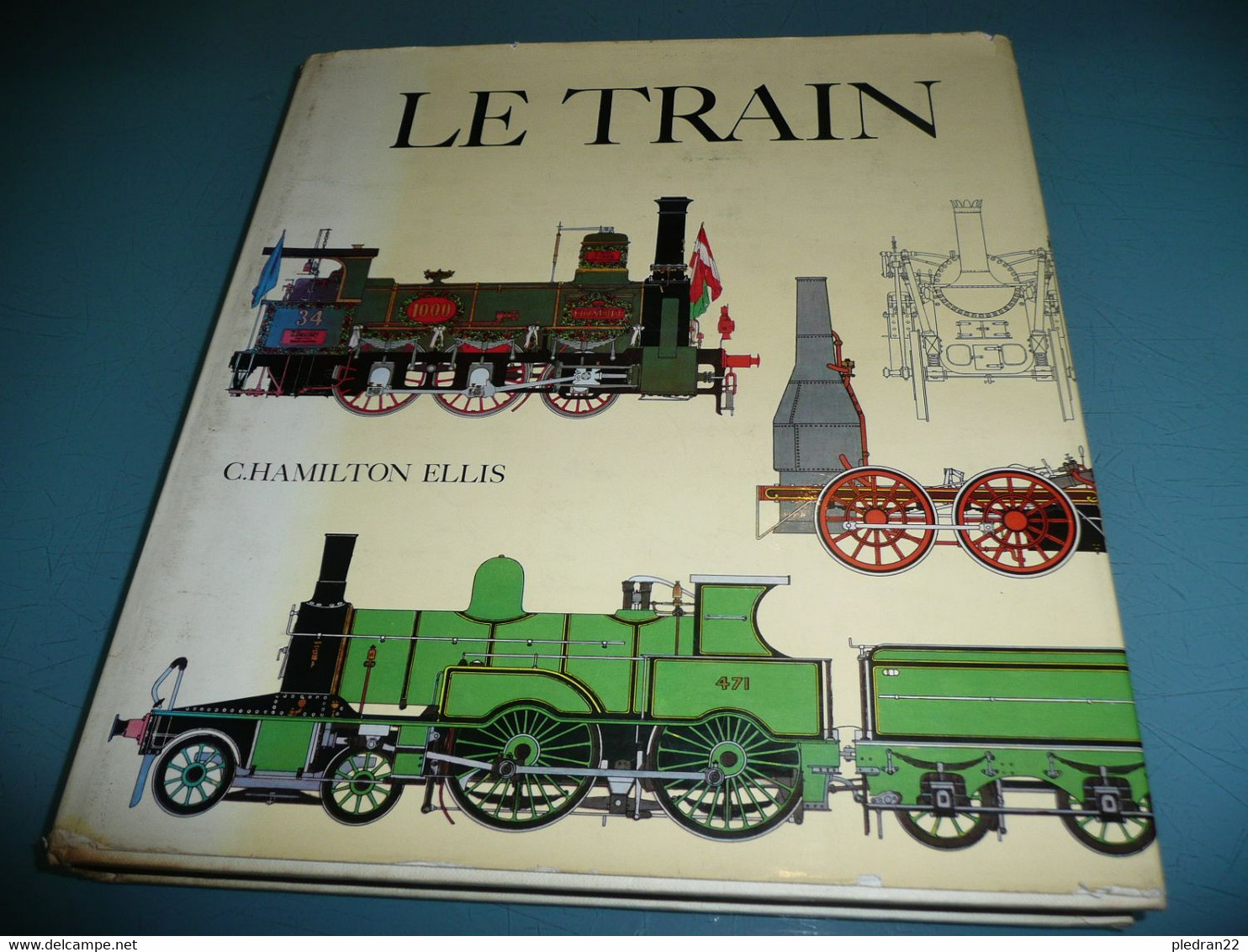 C. HAMILTON ELLIS LE TRAIN L'EPOPEE DES CHEMINS DE FER EDITIONS PRINCESSE 1977 - Chemin De Fer & Tramway